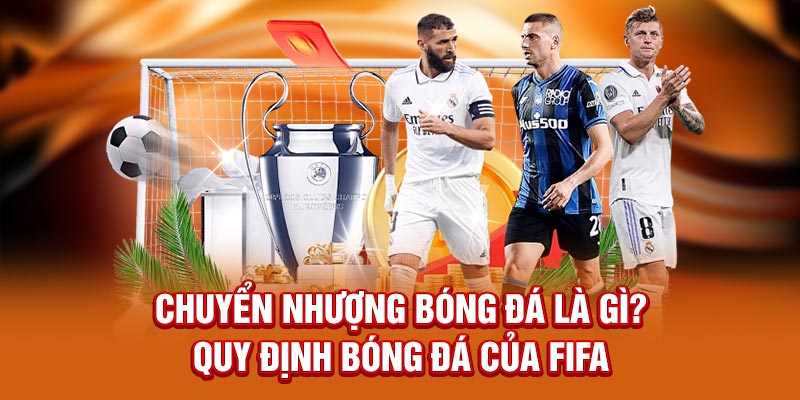 Chuyển Nhượng Bóng Đá Là Gì?