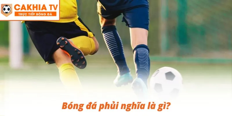 Bóng đá phủi nghĩa là gì?